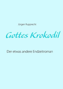 Gottes Krokodil