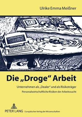 Die «Droge» Arbeit