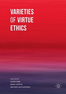 Varieties of Virtue Ethics