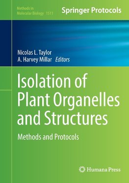 Isolation of Plant Organelles and Structures