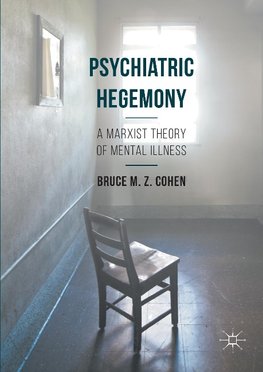 Psychiatric Hegemony