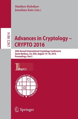 Advances in Cryptology - CRYPTO 2016