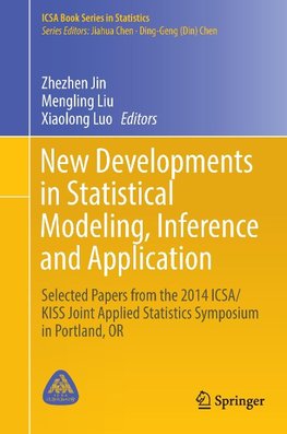 New Developments in Statistical Modeling, Inference and Application