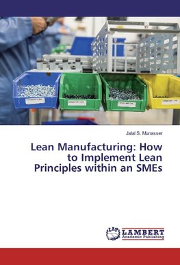 Lean Manufacturing: How to Implement Lean Principles within an SMEs