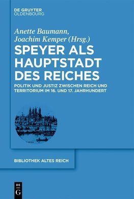 Speyer als Hauptstadt des Reiches