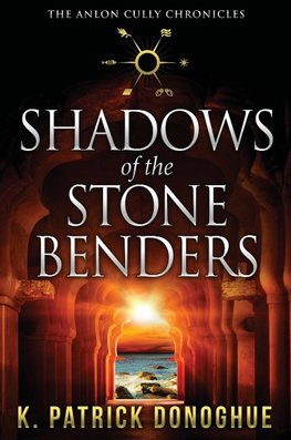 Donoghue, K: Shadows of the Stone Benders