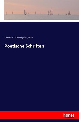 Poetische Schriften