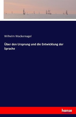 Über den Ursprung und die Entwicklung der Sprache