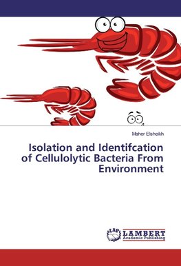 Isolation and Identifcation of Cellulolytic Bacteria From Environment