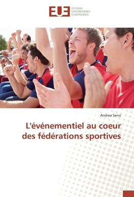 L'événementiel au coeur des fédérations sportives