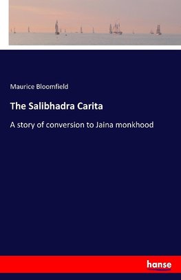 The Salibhadra Carita