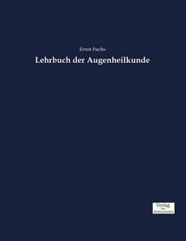 Lehrbuch der Augenheilkunde