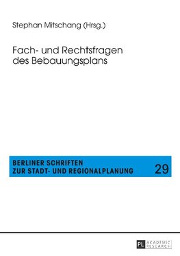 Fach- und Rechtsfragen des Bebauungsplans