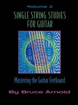 Single String Studies for Guitar Volume Two