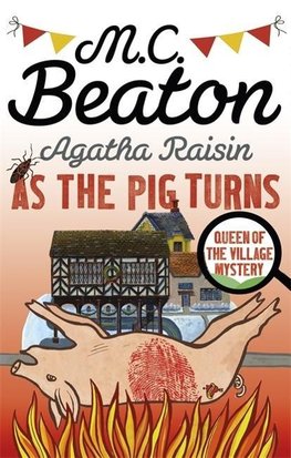 Agatha Raisin: As the Pig Turns