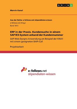 ERP in der Praxis. Kundensuche in einem SAP R/3-System anhand der Kundennummer