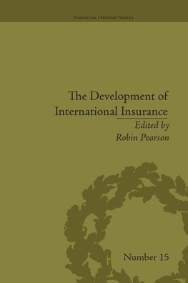 Pearson, R: Development of International Insurance