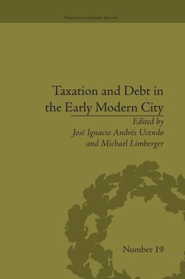 Limberger, M: Taxation and Debt in the Early Modern City