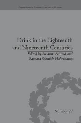 Schmid, S: Drink in the Eighteenth and Nineteenth Centuries