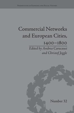 Caracausi, A: Commercial Networks and European Cities, 1400-