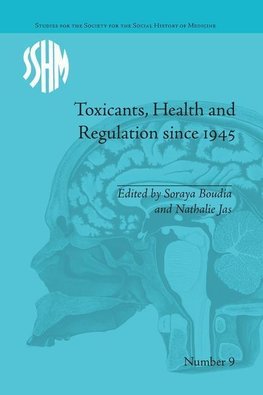 Jas, N: Toxicants, Health and Regulation since 1945