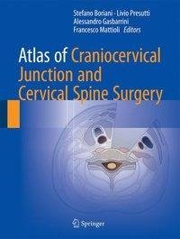 Atlas of Craniocervical Junction and Cervical Spine Surgery