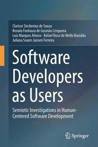 Sieckenius de Souza, C: Software Developers as Users