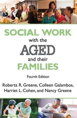 Greene, R: Social Work with the Aged and Their Families