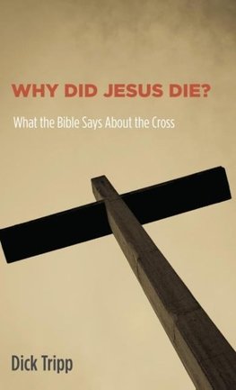 Why Did Jesus Die?