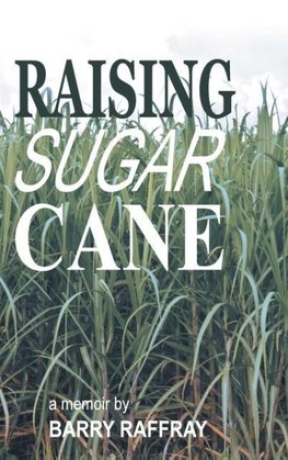 Raising Sugar Cane