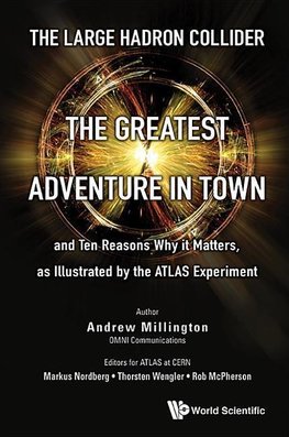 J, M:  Large Hadron Collider, The: The Greatest Adventure In