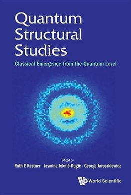 E, K:  Quantum Structural Studies: Classical Emergence From