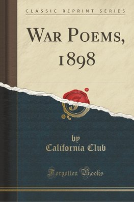 Club, C: War Poems, 1898 (Classic Reprint)