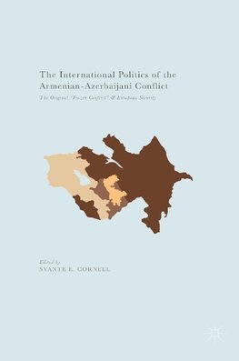 The International Politics of the Armenian-Azerbaijani Conflict