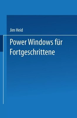 Power Windows für Fortgeschrittene