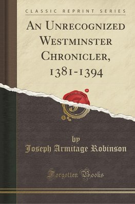 Robinson, J: Unrecognized Westminster Chronicler, 1381-1394