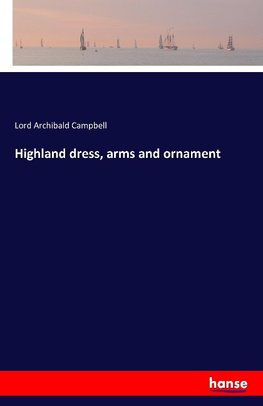 Highland dress, arms and ornament