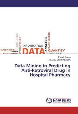 Data Mining in Predicting Anti-Retroviral Drug in Hospital Pharmacy