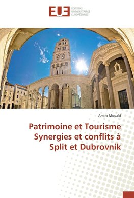 Patrimoine et Tourisme Synergies et conflits à Split et Dubrovnik