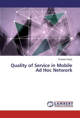 Quality of Service in Mobile Ad Hoc Network