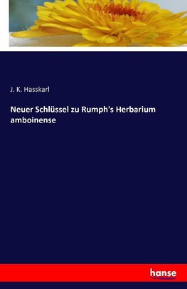 Neuer Schlüssel zu Rumph's Herbarium amboinense