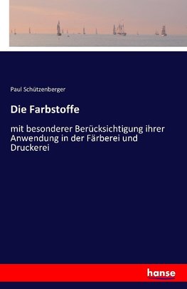 Die Farbstoffe