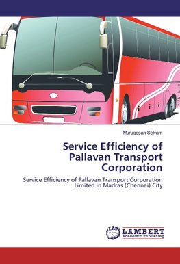 Service Efficiency of Pallavan Transport Corporation