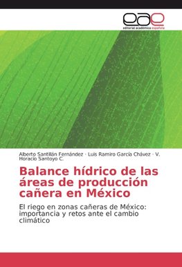 Balance hídrico de las áreas de producción cañera en México