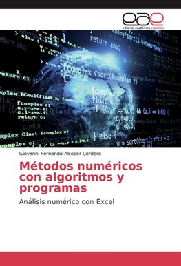 Métodos numéricos con algoritmos y programas