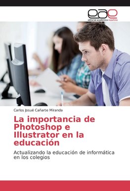 La importancia de Photoshop e Illustrator en la educación