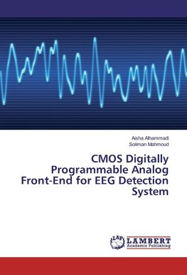 CMOS Digitally Programmable Analog Front-End for EEG Detection System