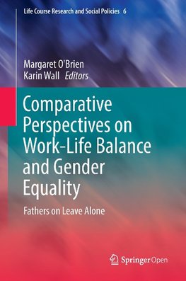 Comparative Perspectives on Work-Life Balance and Gender Equality