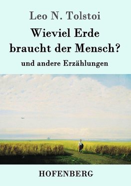 Wieviel Erde braucht der Mensch?