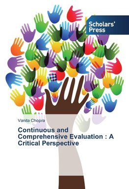 Continuous and Comprehensive Evaluation : A Critical Perspective